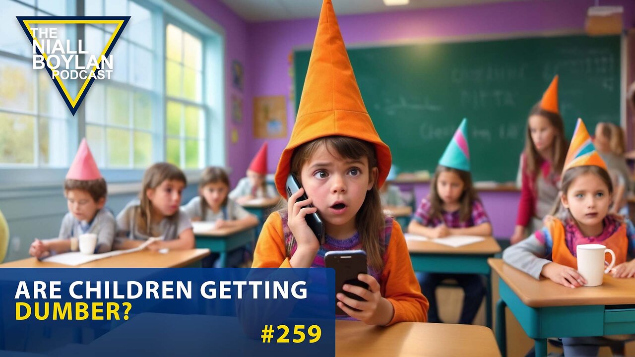 #259 Are Children Getting Dumber Trailer