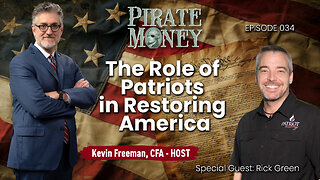 The Role of Patriots in Restoring America | Guest: Rick Green | Ep 034