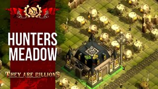 The HUNTERS Meadow | They Are Billions Campaign | BRUTAL 300%