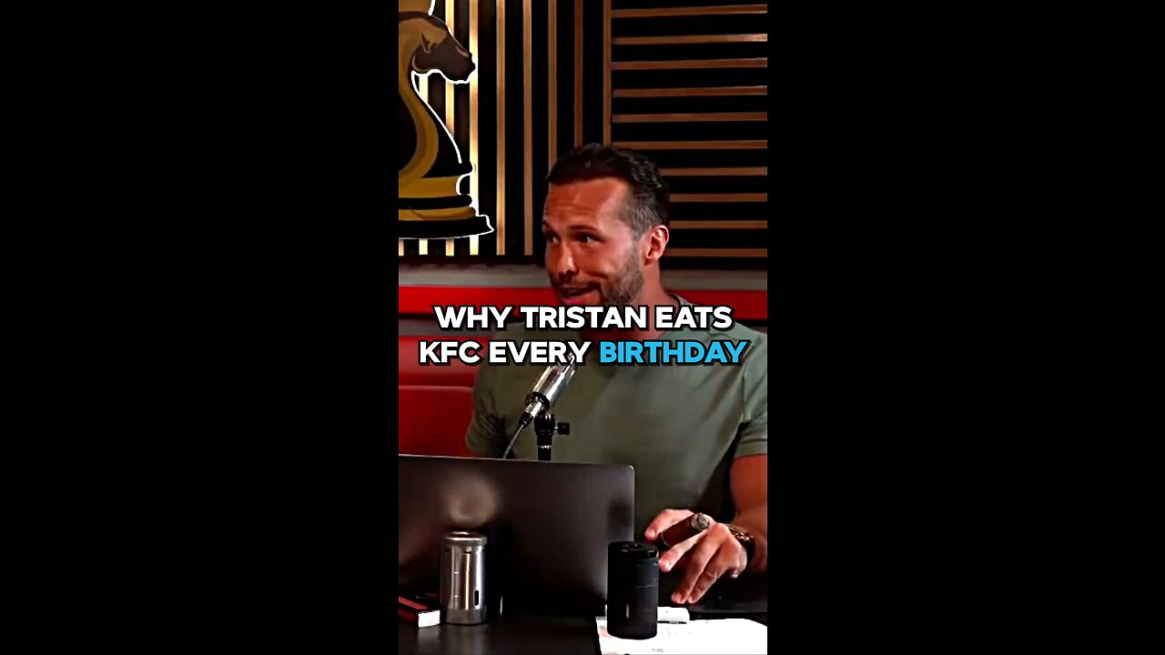 Why Tristan Tate Always Eats KFC On His Birthday