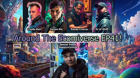 Around the Ecomi-Verse Episode 41