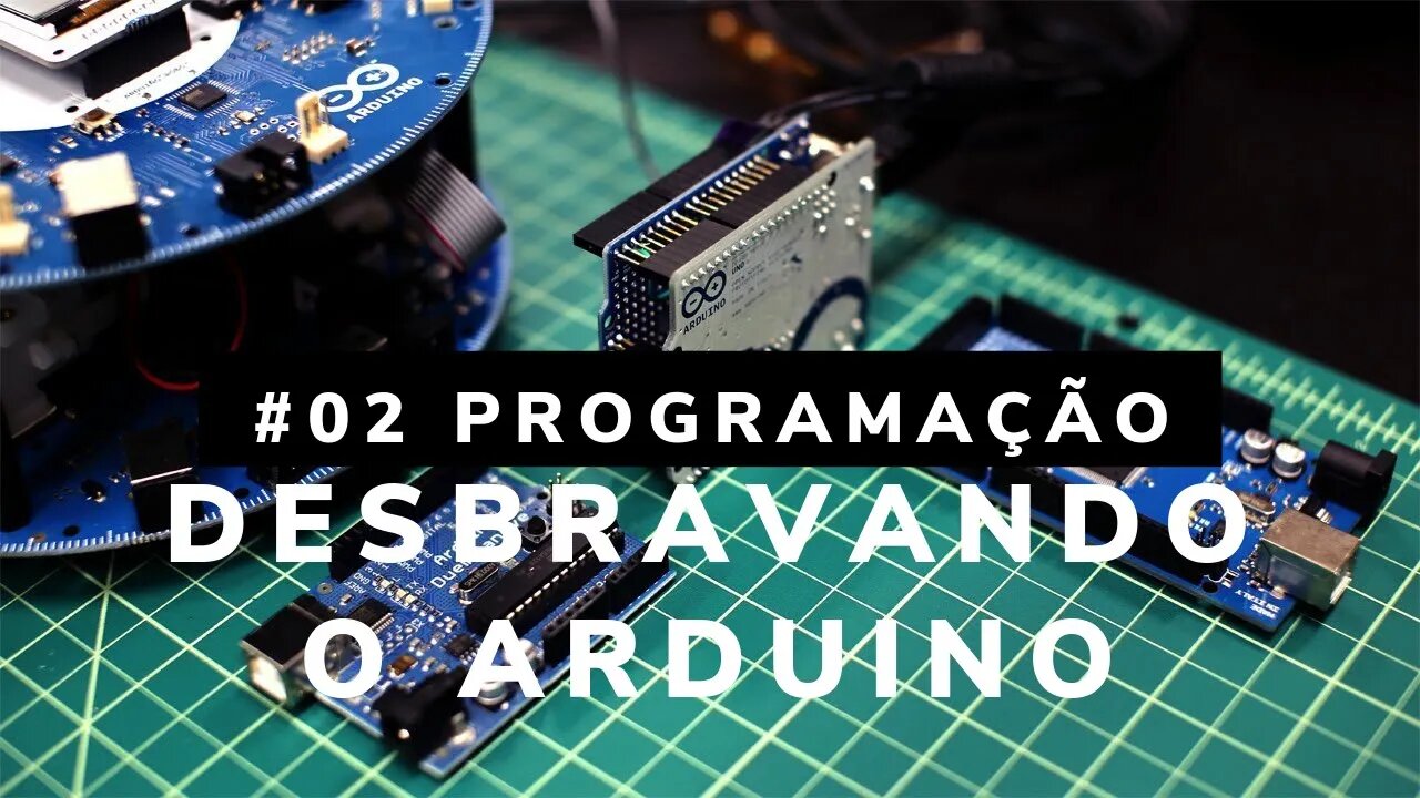 LP02: Desbravando Hardware do Arduino