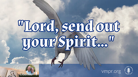 26 May 23, Bible with the Barbers: "Lord, Send Out Your Spirit..."