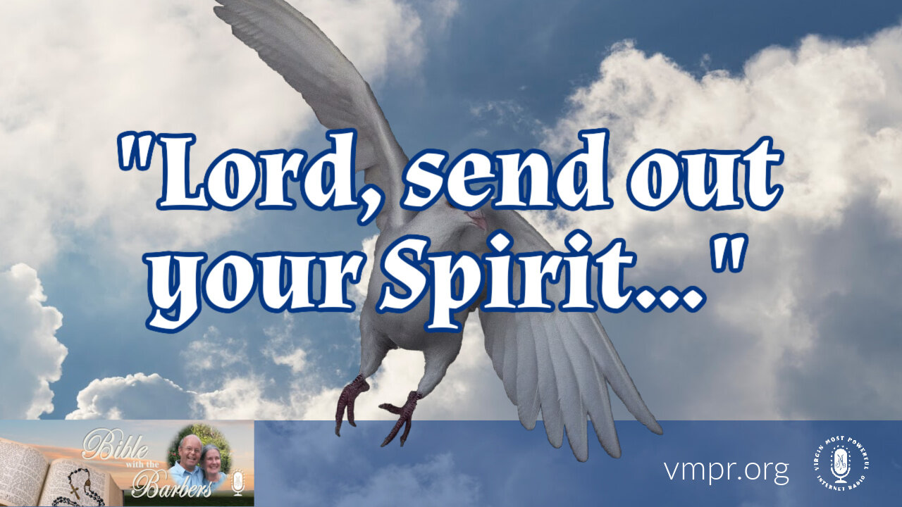 26 May 23, Bible with the Barbers: "Lord, Send Out Your Spirit..."