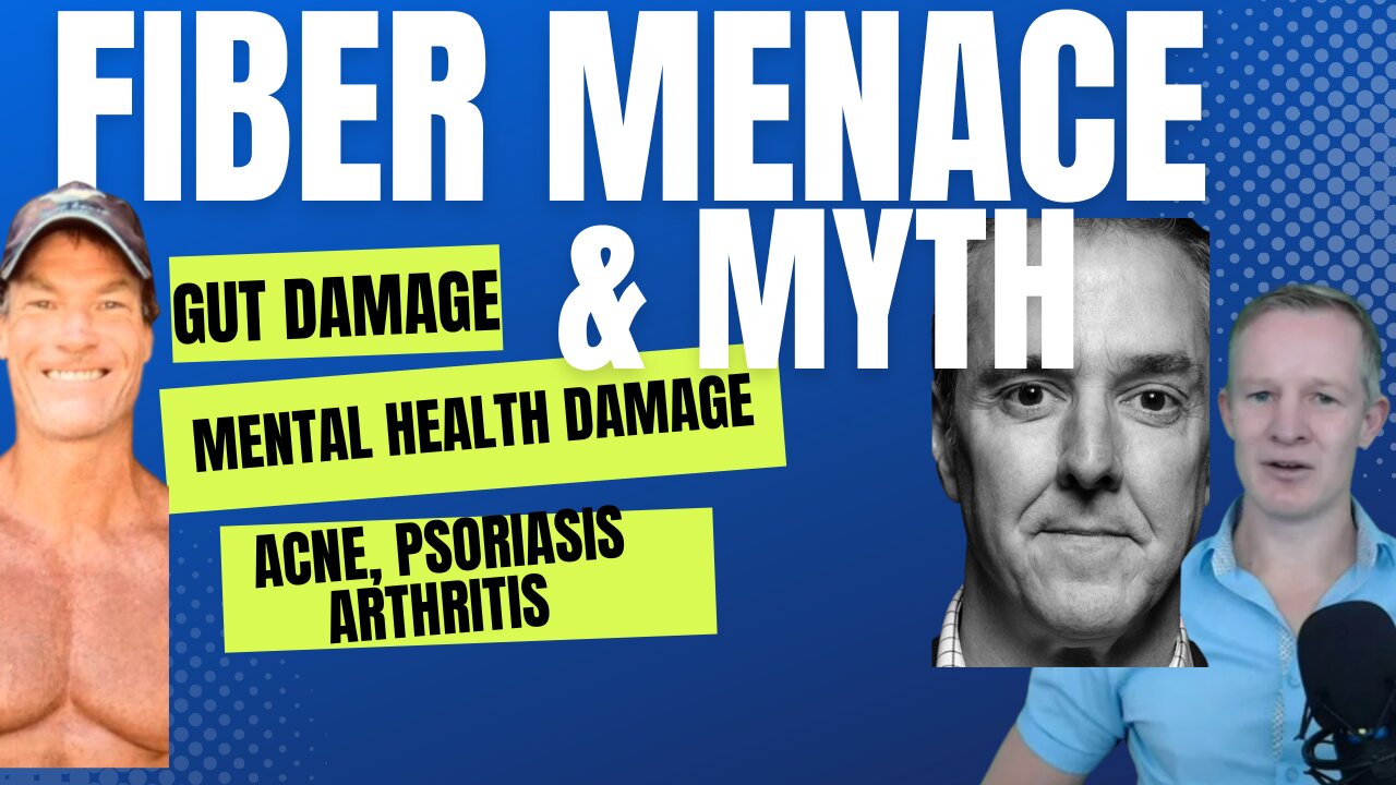 FIBER MENACE & MYTH, EAT LESS FIBER HEAL IBD, ACNE, RASH, PSORIASIS, DEPRESSION, ARTHRITIS, ETC