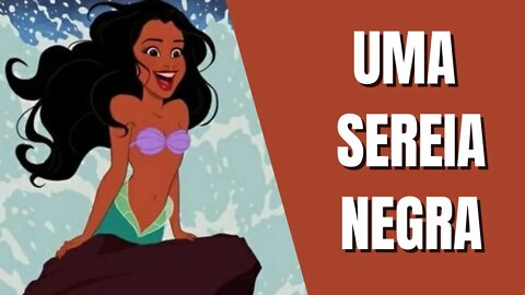 UMA SEREIA DE PELE ESCURA