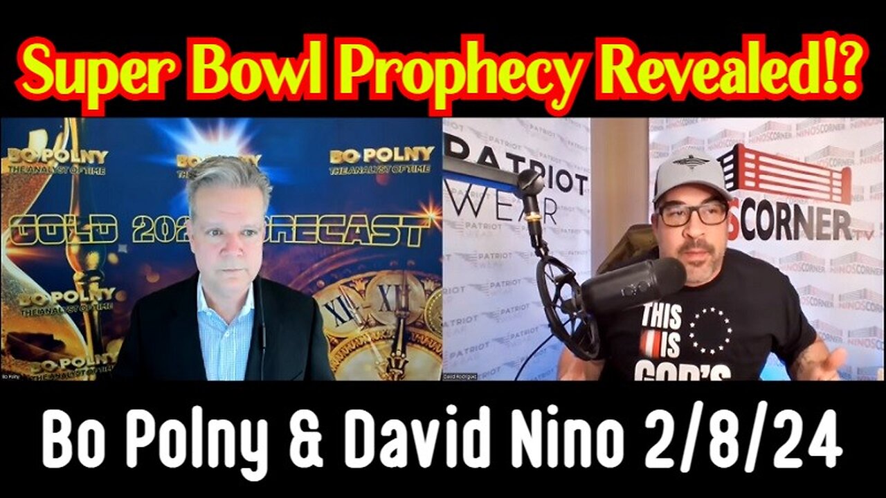 Bo Polny & David Nino: Super Bowl Prophecy Revealed!? A Billion Soul Harvest To Take Place?