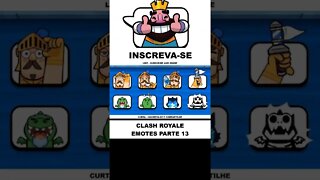 TODOS OS EMOTES - CLASH ROYALE PARTE 13