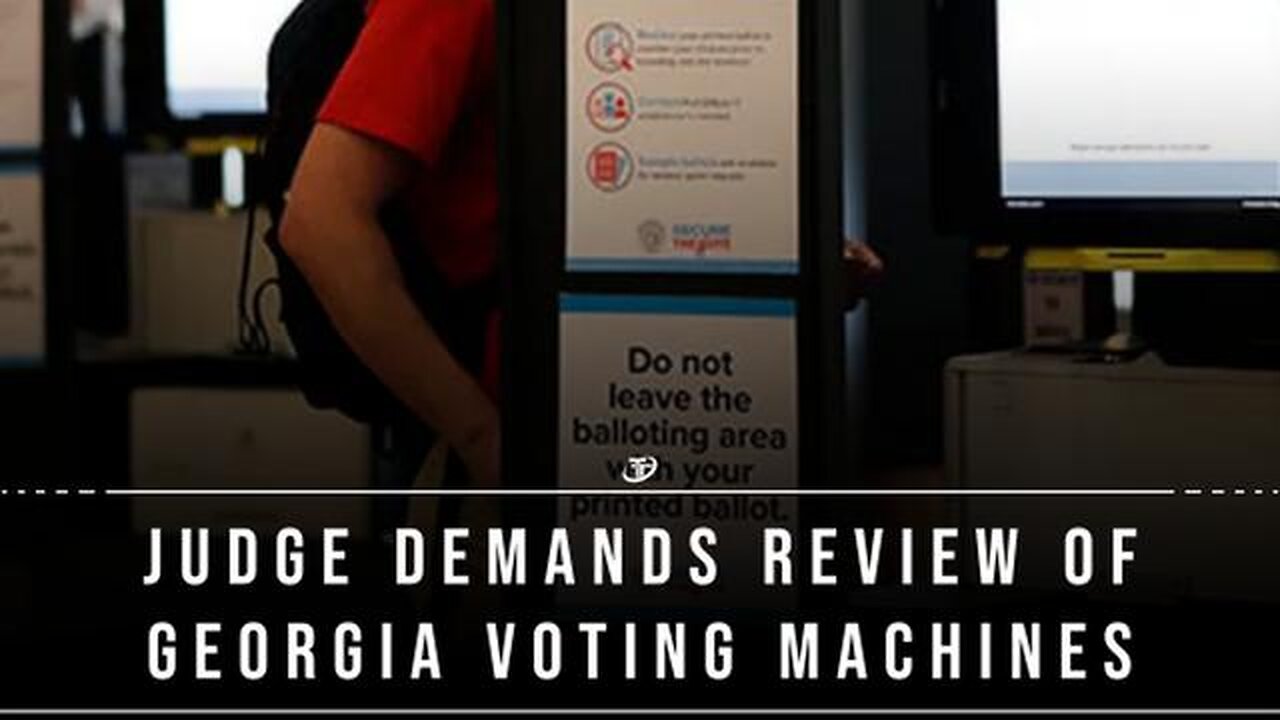 BREAKING: JUDGE RULES VOTING MACHINES UNCONSTITUTIONAL IN GEORGIA!!