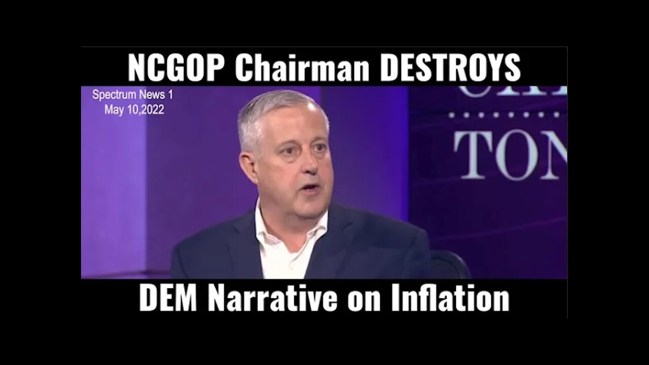 NCGOP Chairman DESTROYS Dem Narrative on Inflation