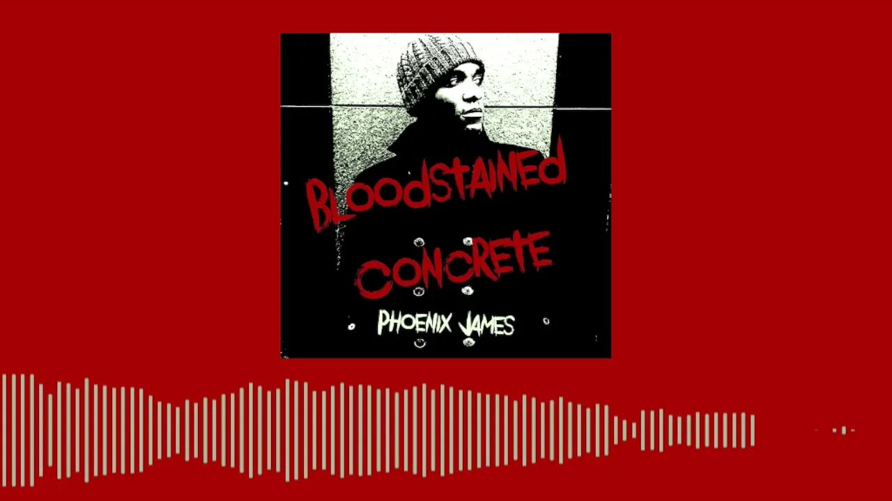 Phoenix James - BLOODSTAINED CONCRETE (Official Audio) Spoken Word Poetry