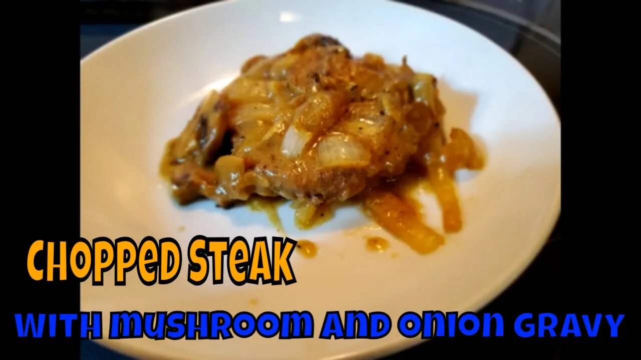 What's Cooking With The Bear? Chopped Steak with Mushroom and Onion Gravy. #dinner #cooking