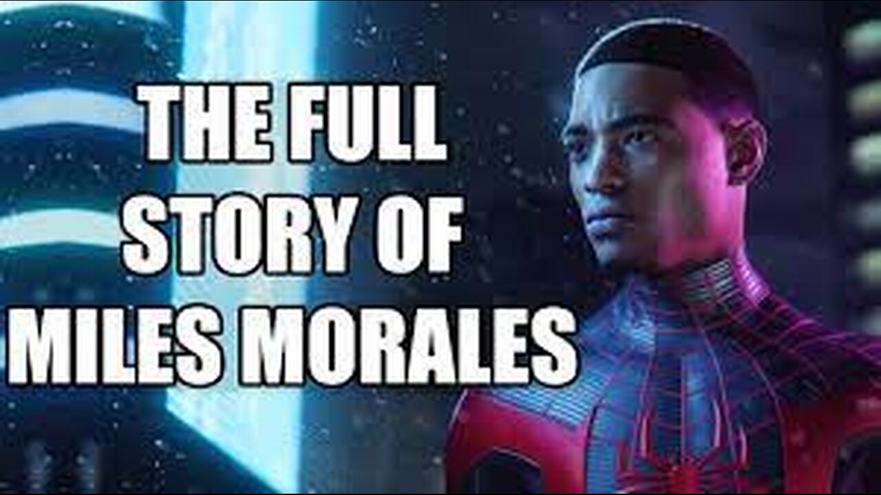 The Full Story of Spider-Man: Miles Morales