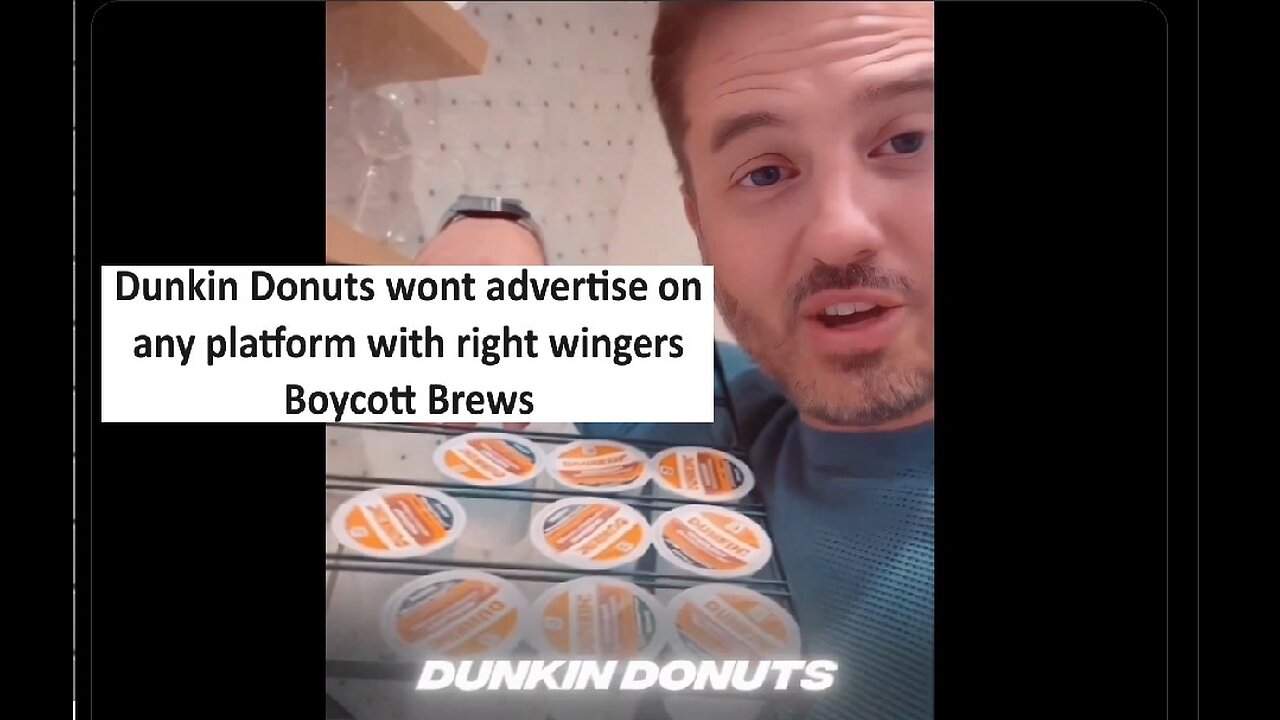 Dunkin Donuts boycott after they say wont ad on any platform with right wingers
