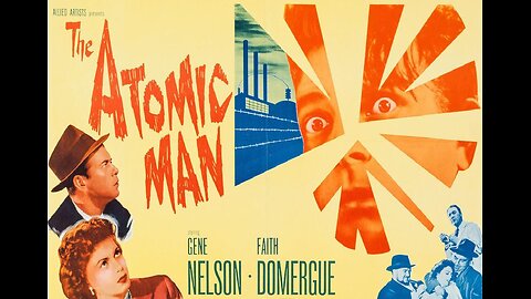 THE ATOMIC MAN (aka TIMESLIP) 1955 Radiated Scientist can Foretell the Future FULL MOVIE HD & W/S