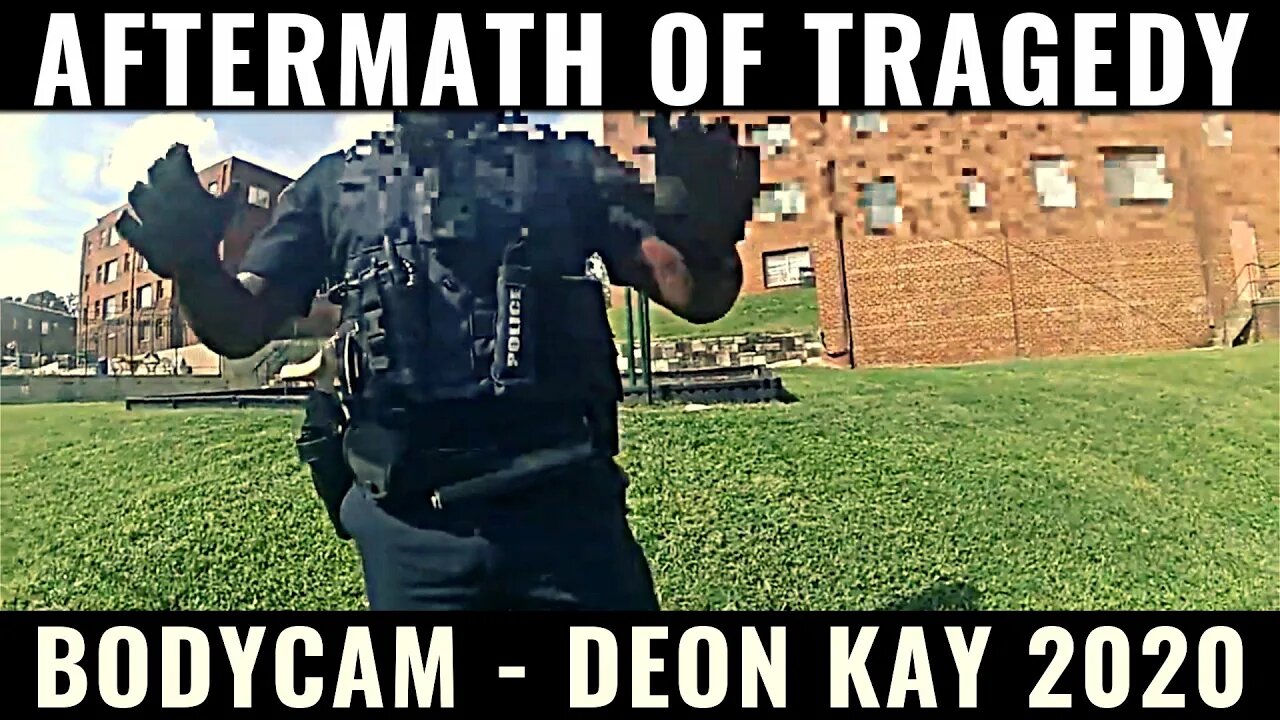Bodycam Shows Moments After Deon Kay Shooting: "Is He In Bad Shape?"... "Cameras Off" (CLEAN)