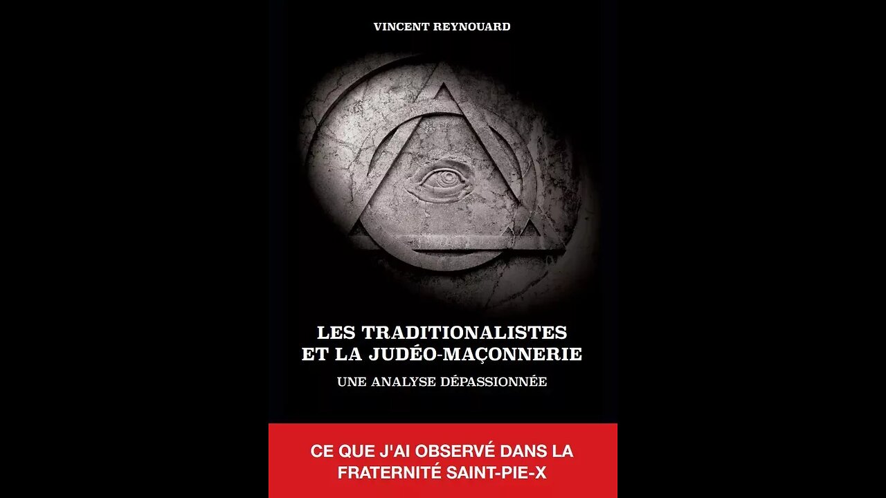 Les Traditionalistes et la judéo-maçonnerie | Vincent Reynouard [Flokossama]