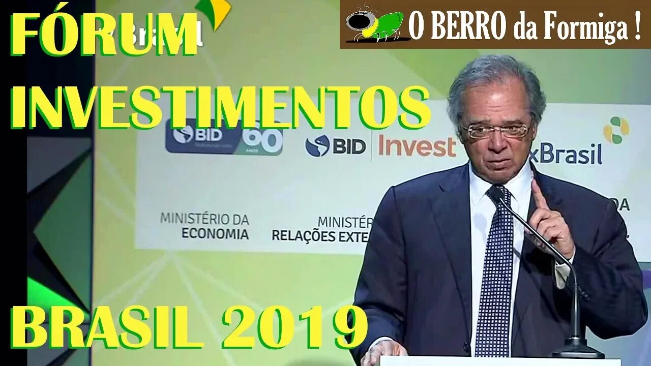 Palestra de Paulo Guedes no FÓRUM INVESTIMENTOS BRASIL 2019