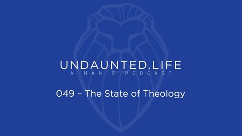 049 - The State of Theology