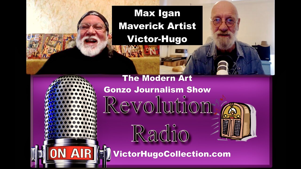 2024 Year In Review Max Igan Victor Hugo Revolution Radio Modern Art Gonzo Journalism Show Premiere