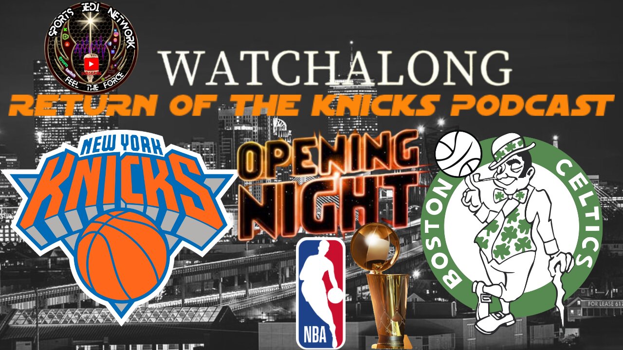 🏀 🏀New York Knicks Face Off Against World Champions Boston Celtics! Join Us For The Season Opener!