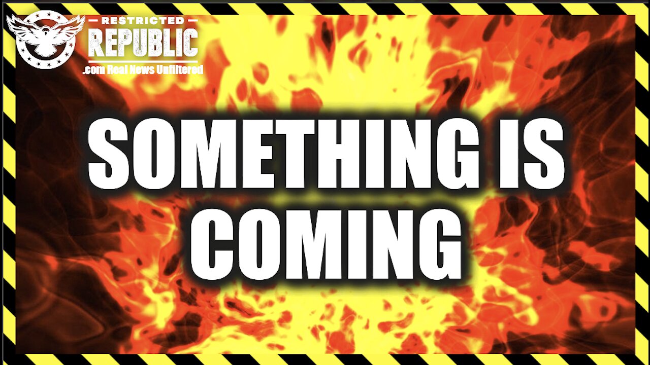 Something Is Coming...America Isn’t Prepared...Everything’s At Stake…
