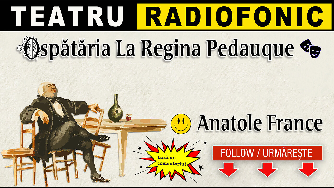 Anatole France - Ospătăria La Regina Pedauque | Teatru