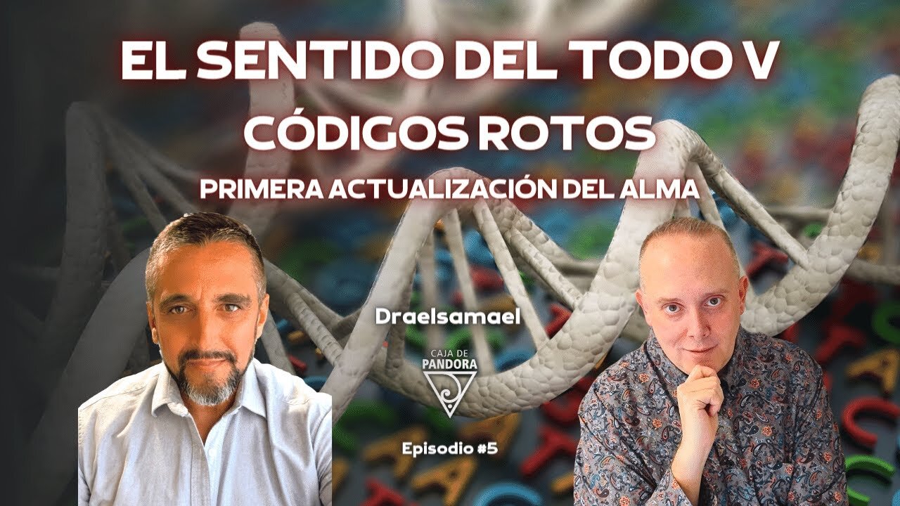 EL SENTIDO DEL TODO V. Códigos Rotos, primera actualización del Alma con Draelsamael