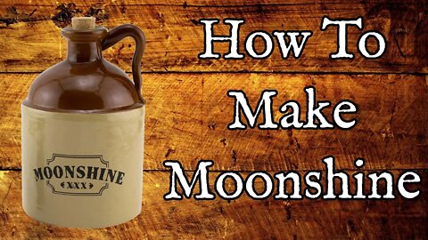 How To Make Moonshine - Simple Corn Liquor Recipe