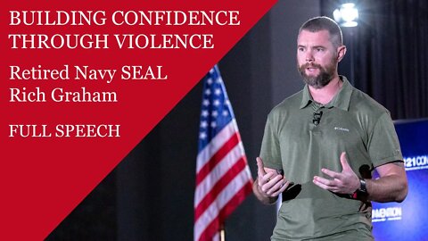 Building Confidence Through Violence | ex-Navy SEAL @Rich Graham | Full Speech