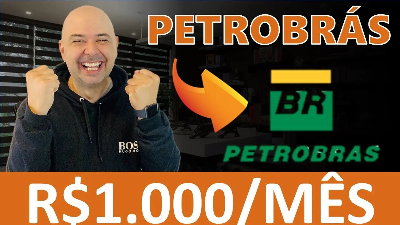 🔵 PETR4: GANHE R$1.000,00 POR MÊS INVESTINDO EM PETROBRÁS NA BOLSA DE VALORES | PETR4 VALE A PENA?