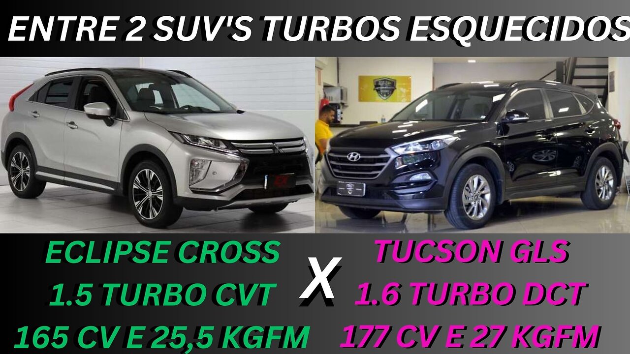 ENTRE 2 CARROS - MITSUBISHI ECLIPSE CROSS X HYUNDAI TUCSON - SUV'S BONS QUE CAIU NO GOSTO DO PÚBLICO