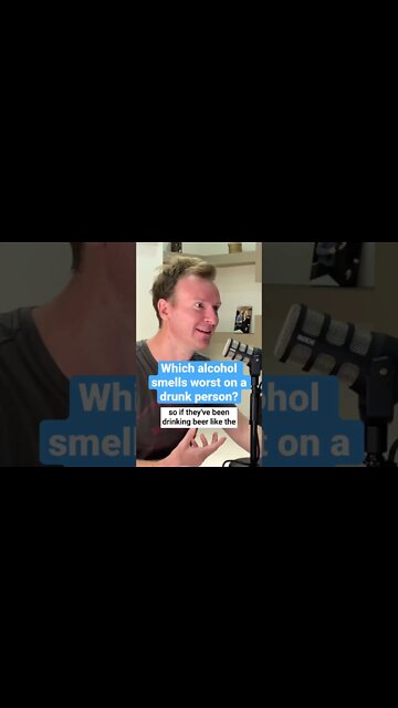 Which drink smells worst on a drunk person?