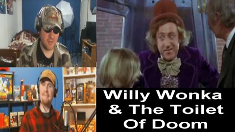 [YTP] Willy Wonka And The Toilet Of Doom REACTION!! *ADULTS ONLY*