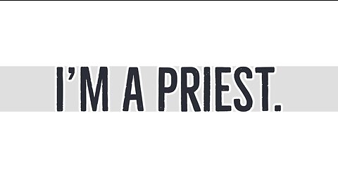 I'm a Priest