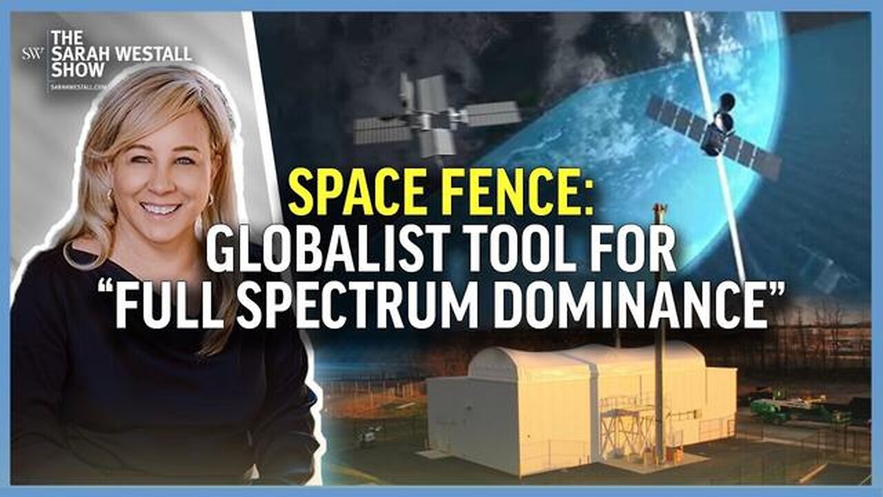 MILITARY SPACE FENCE AND "FULL SPECTRUM DOMINANCE" W/ ELANA FREELAND