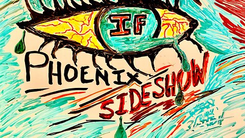 If I (Phoenix Sideshow)