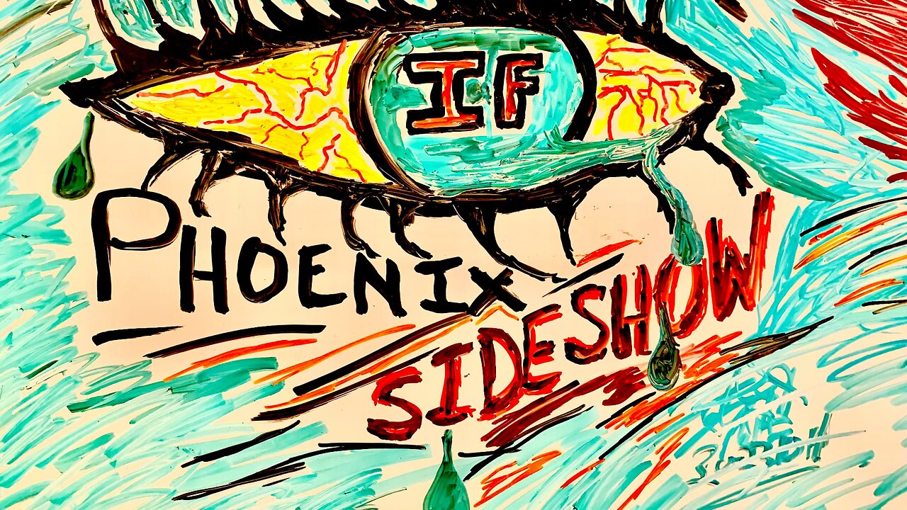 If I (Phoenix Sideshow)