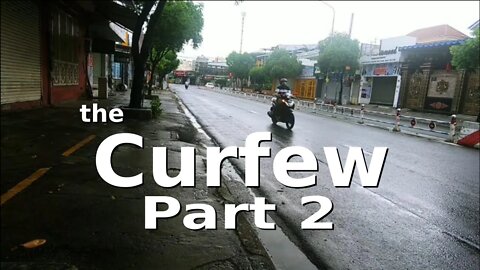 The Curfew in Saigon - Part 2 - a Ghost Town