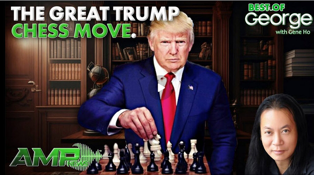 The Great Trump Chess Move. | Best of About GEORGE with Gene Ho Ep. 302