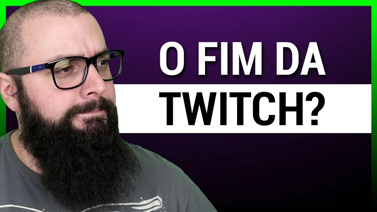 GREVE DA TWITCH - SERÁ O FIM?