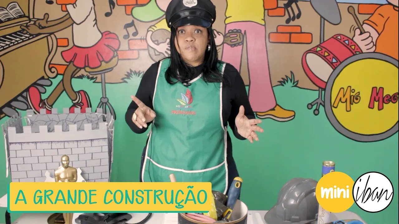 A GRANDE CONSTRUÇÃO | PRIMÁRIO 5 a 7 anos