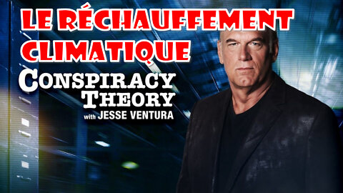 Jesse Ventura Le réchauffement climatique