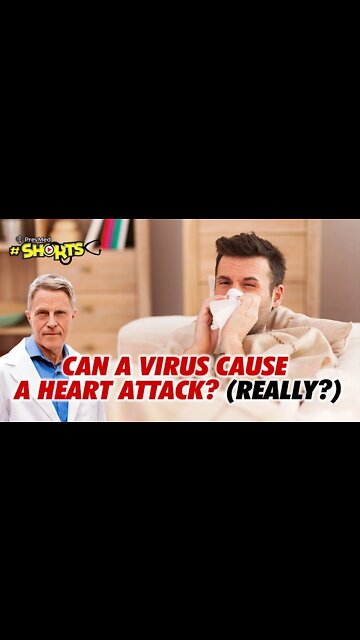 #SHORTS Can a Virus cause a Heart Attack? (Really?)