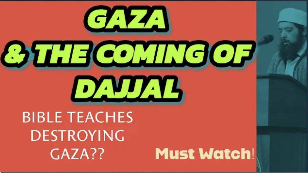 Gaza & The Coming of Dajjal