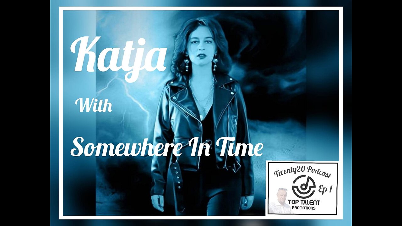 Katja with Somewhere In Time - #Twenty20 Podcast Ep 1
