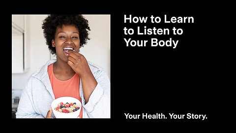 How to Learn to Listen to Your Body