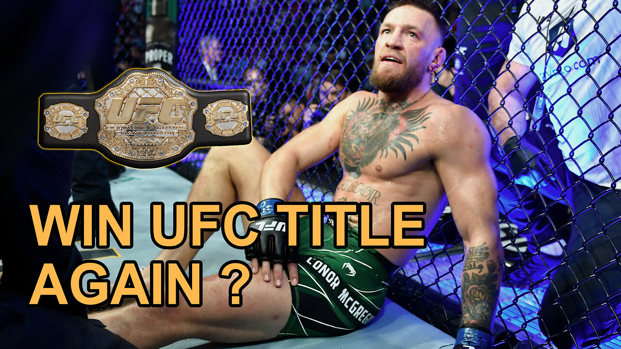 CAN CONOR WIN UFC TITLE AGAIN