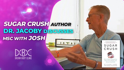 Sugar Crush Author Dr. Jacoby Discusses Mesenchymal Stem Cells with Josh at Dream Body Clinic