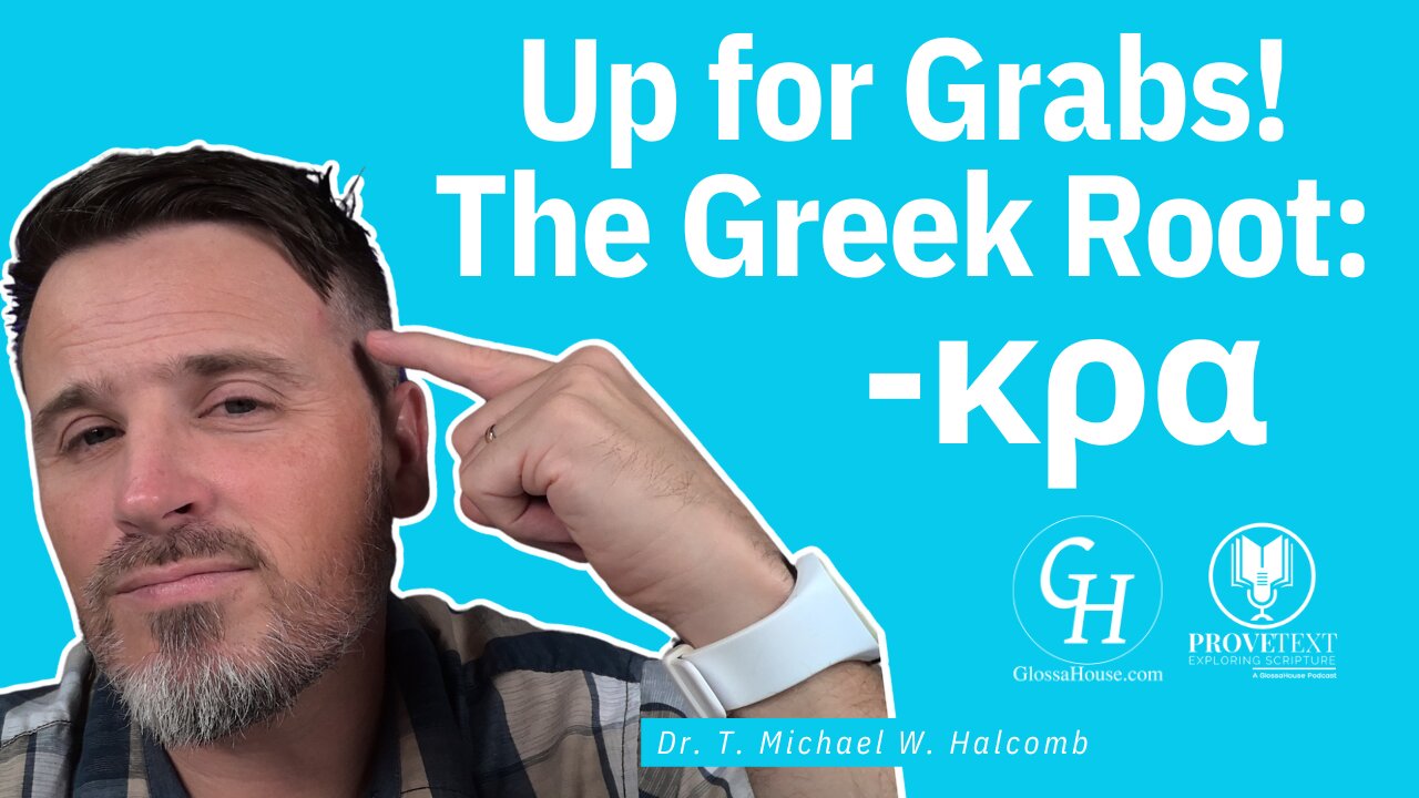 656. Up for Grabs! The Greek Root κρα- (Growcabulary)